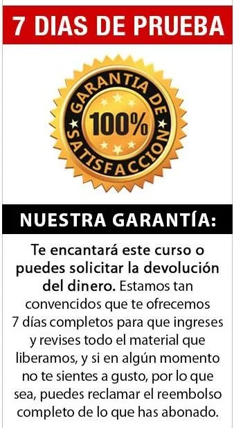 Garantía de satisfacción 100% — 7 días de prueba, devolución del dinero